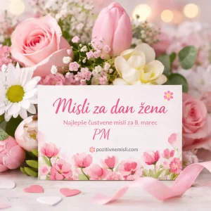 Misli za dan žena 2026 – Najlepše čustvene misli za 8. marec